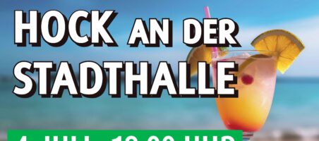 Hock an der Stadthalle am Freitag 4. Juli